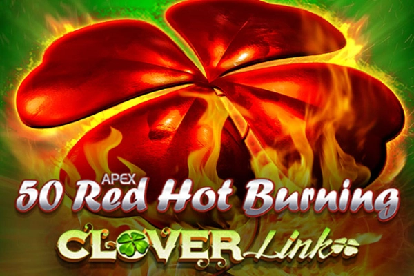 Арт слота 50 Red Hot Burning Clover Link